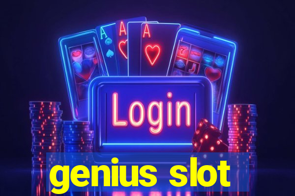 genius slot