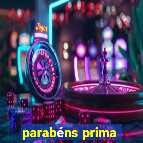 parabéns prima