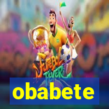 obabete