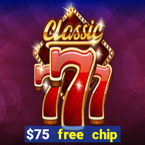 $75 free chip funclub casino