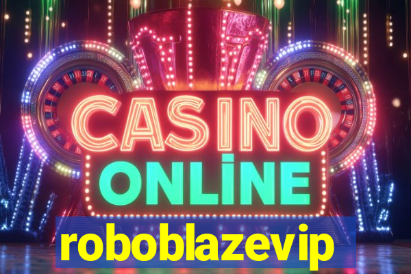 roboblazevip