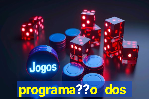 programa??o dos jogos de futebol