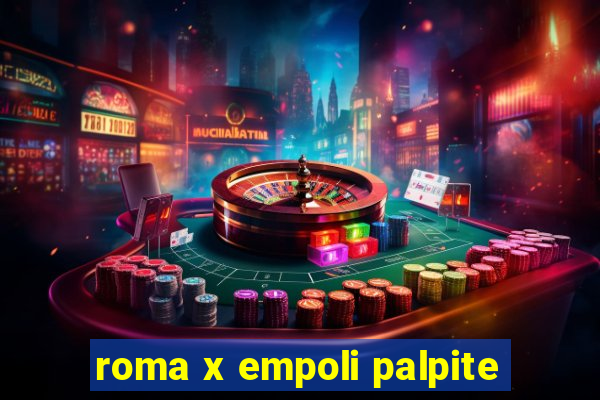 roma x empoli palpite