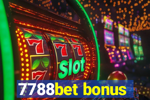 7788bet bonus