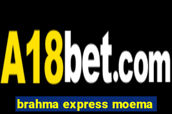 brahma express moema