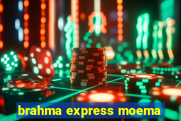 brahma express moema