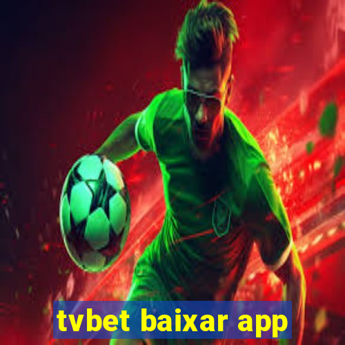 tvbet baixar app