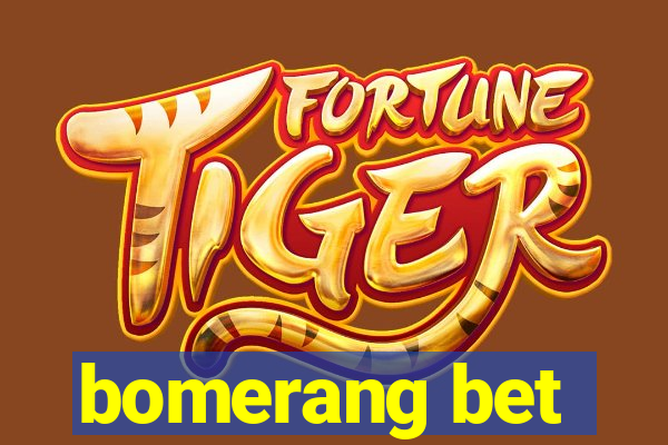 bomerang bet