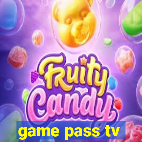 game pass tv