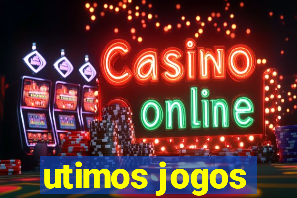 utimos jogos