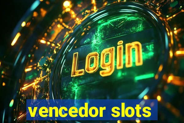 vencedor slots