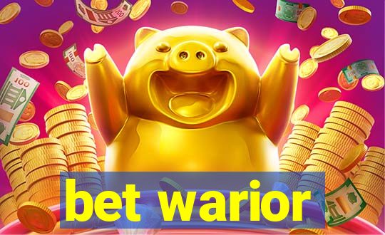 bet warior