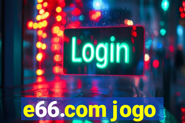 e66.com jogo