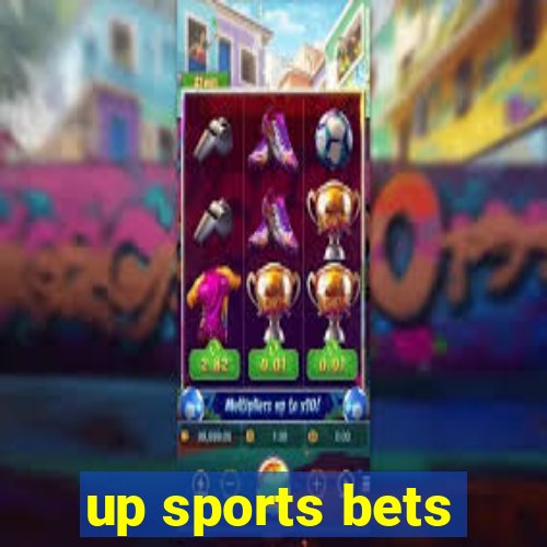 up sports bets