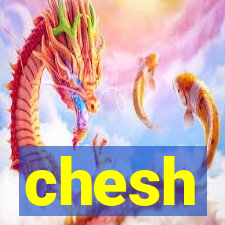 chesh