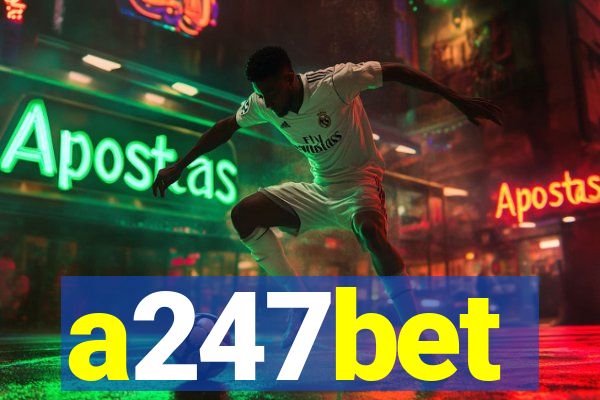 a247bet