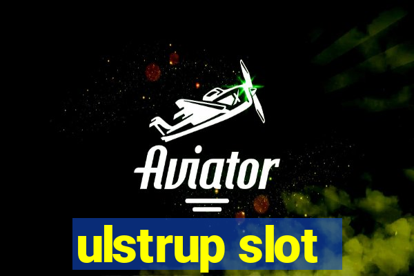 ulstrup slot