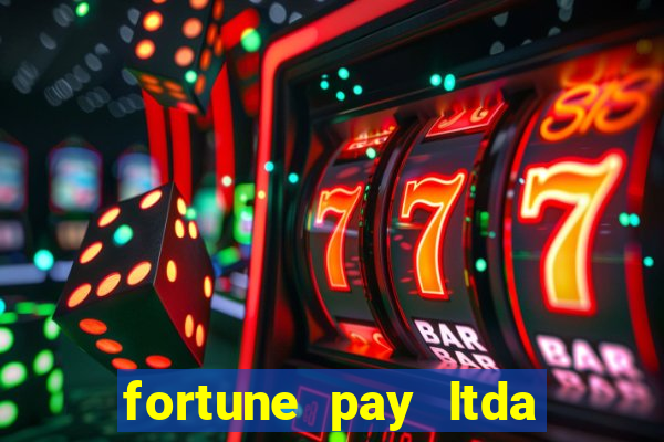 fortune pay ltda plataforma de jogos