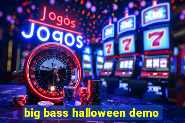 big bass halloween demo