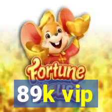 89k vip