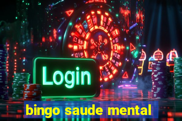 bingo saude mental