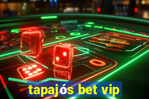 tapajós bet vip