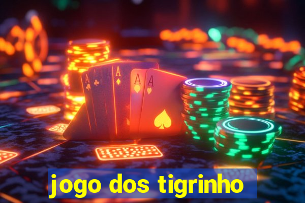 jogo dos tigrinho