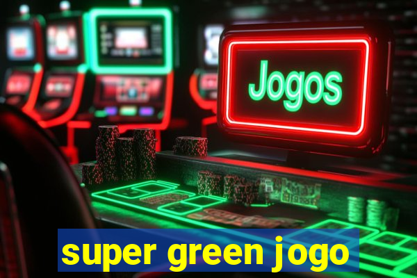 super green jogo