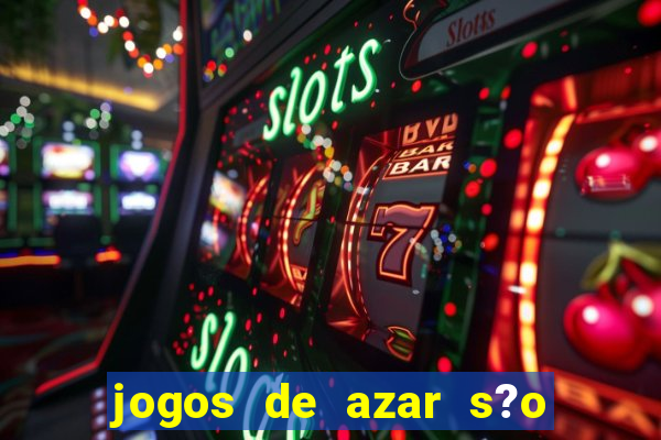 jogos de azar s?o legais no brasil