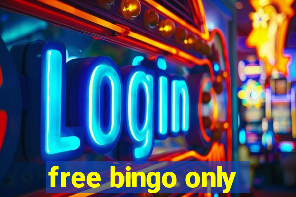 free bingo only