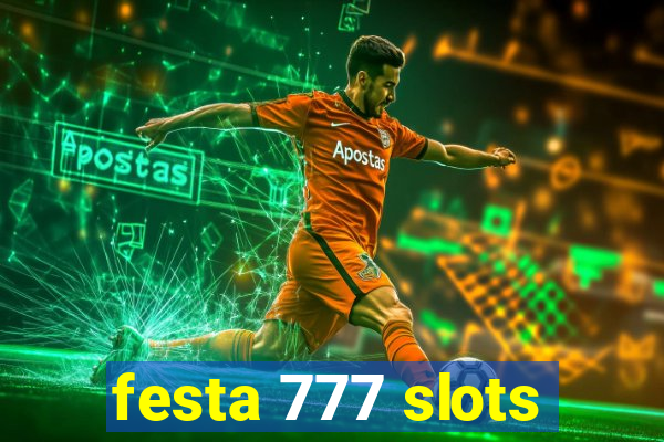 festa 777 slots