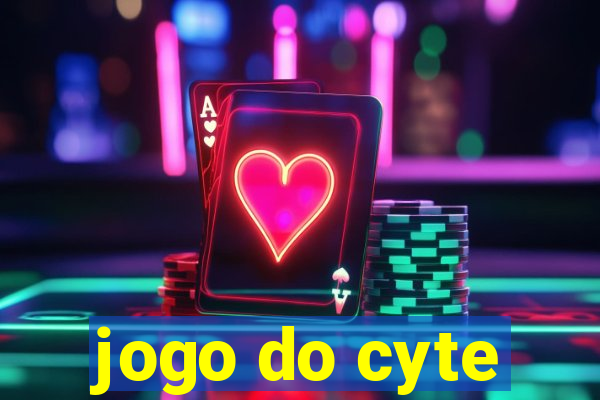 jogo do cyte