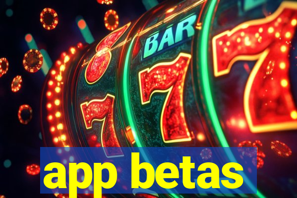 app betas