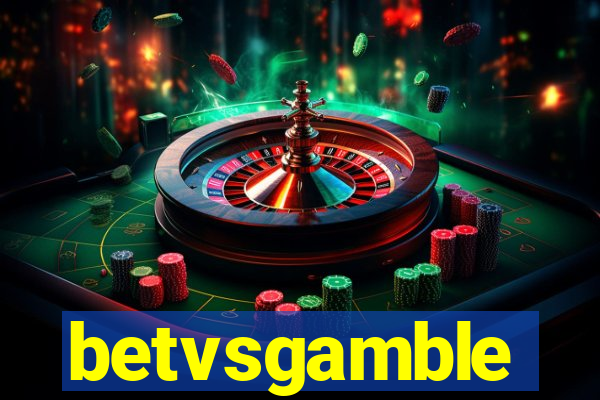 betvsgamble