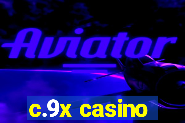 c.9x casino