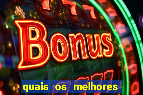 quais os melhores jogos de aposta