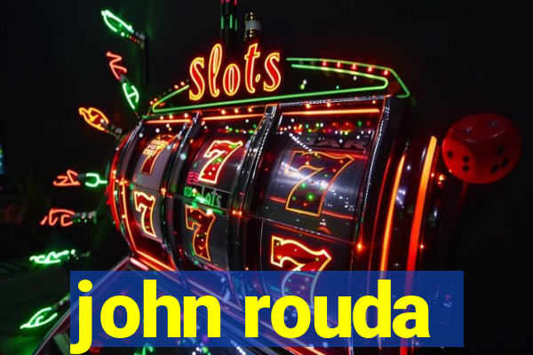 john rouda