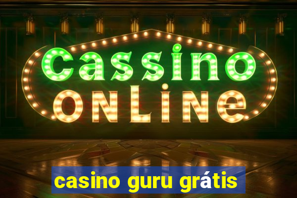 casino guru grátis