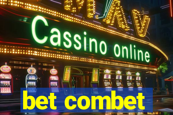 bet combet