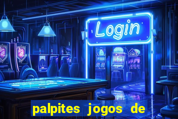 palpites jogos de hoje bet365