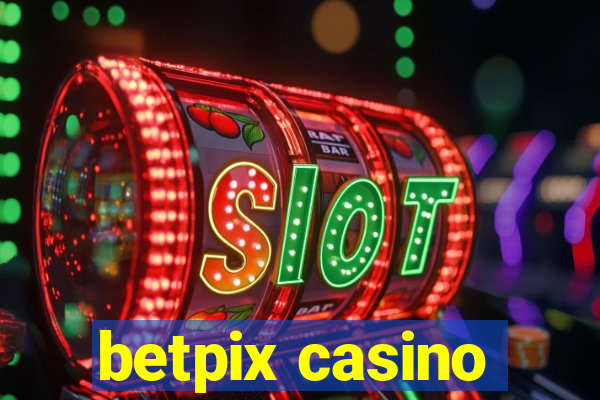 betpix casino