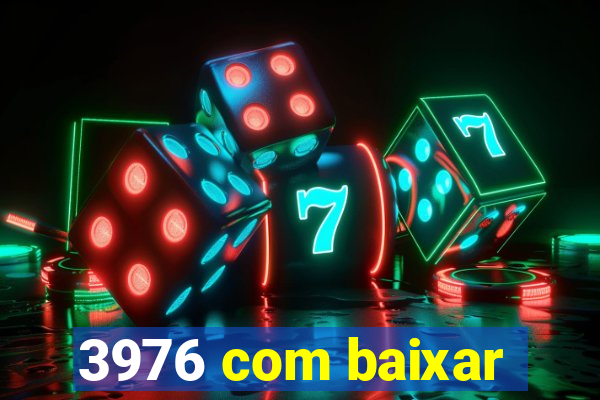 3976 com baixar