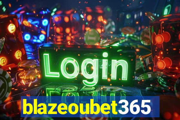 blazeoubet365