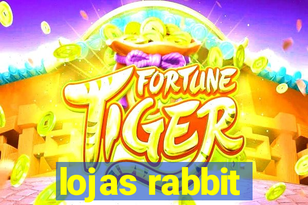 lojas rabbit