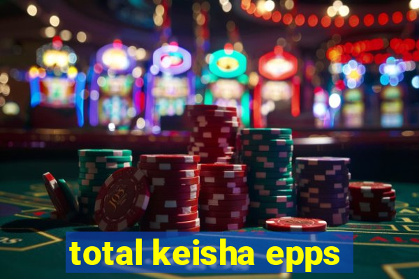 total keisha epps