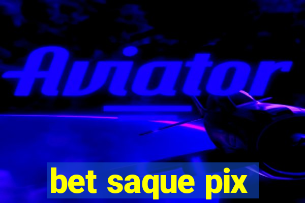 bet saque pix