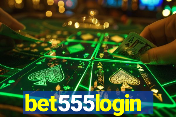 bet555login