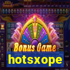 hotsxope