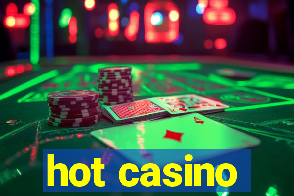 hot casino