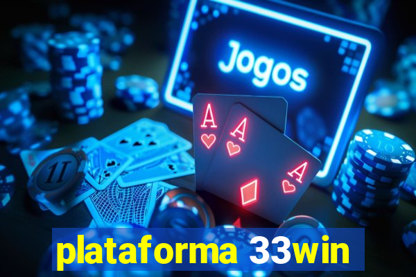 plataforma 33win